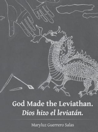 Könyv God Made the Leviathan. Dios hizo el leviatan. Maryluz Guerrero Salas