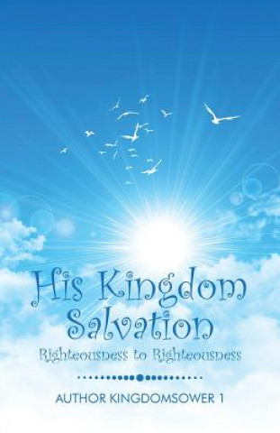 Carte His Kingdom Salvation Author Kingdomsower 1