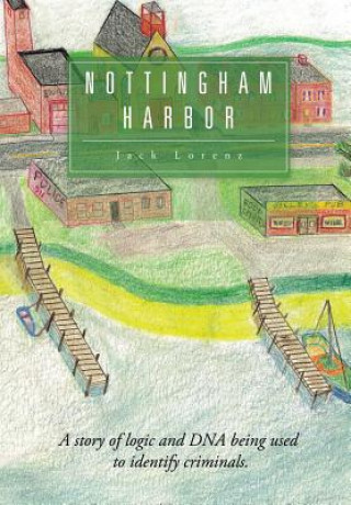 Buch Nottingham Harbor Jack Lorenz