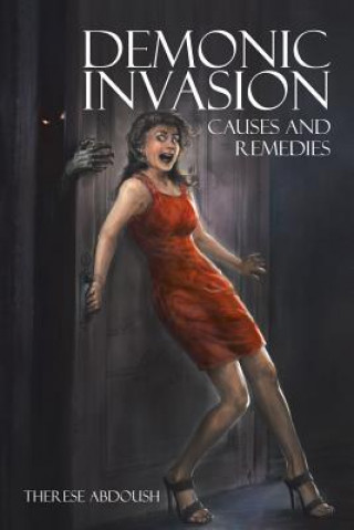 Livre Demonic Invasion Therese Abdoush