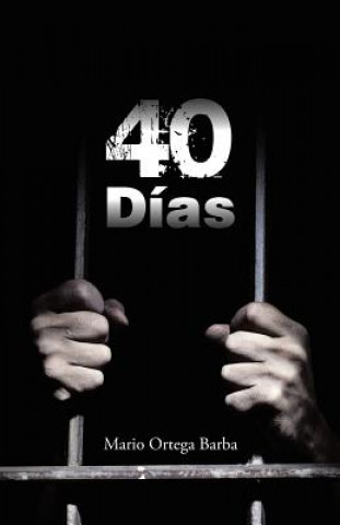 Kniha 40 Dias Mario Ortega Barba