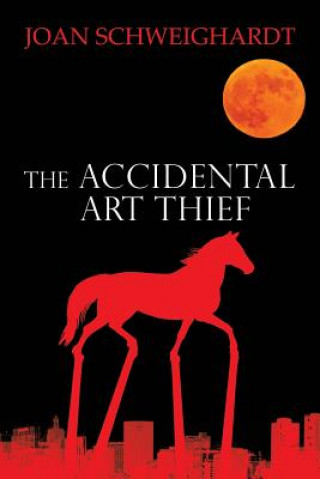 Книга Accidental Art Thief Joan Schweighardt