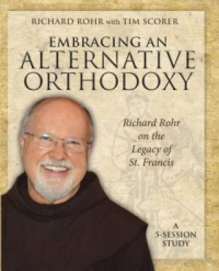 Buch Embracing an Alternative Orthodoxy Participant's Workbook Rohr