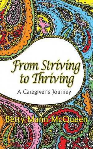 Kniha From Striving to Thriving Betty Mann McQueen