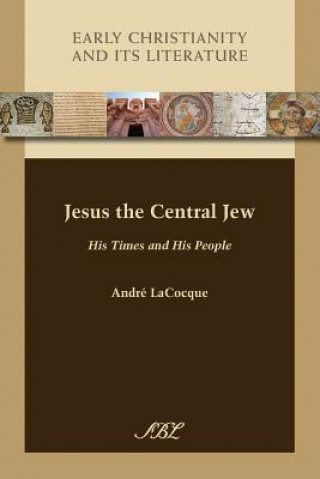 Книга Jesus the Central Jew Andr' Lacocque