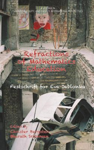 Kniha Refractions of Mathematics Education Festschrift for Eva Jablonka Christer Bergsten