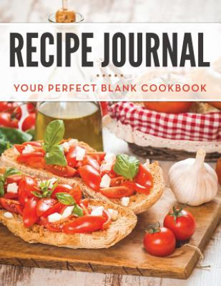 Kniha Recipe Journal Speedy Publishing LLC