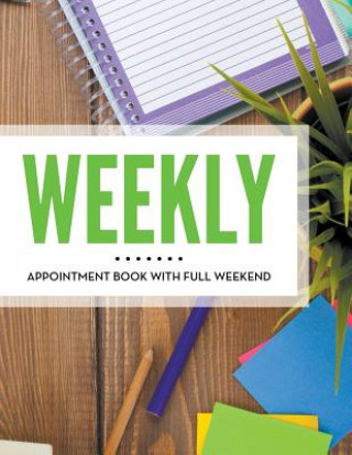Carte Weekly Appointment Book With Full Weekend Speedy Publishing LLC