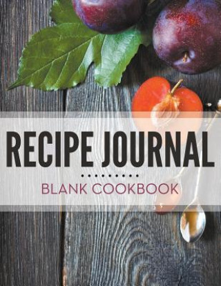 Carte Recipe Journal - Blank Cookbook Speedy Publishing LLC