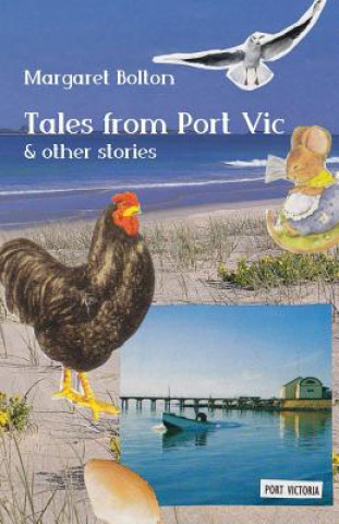 Knjiga Tales from Port Vic and Other Stories Margaret Bolton