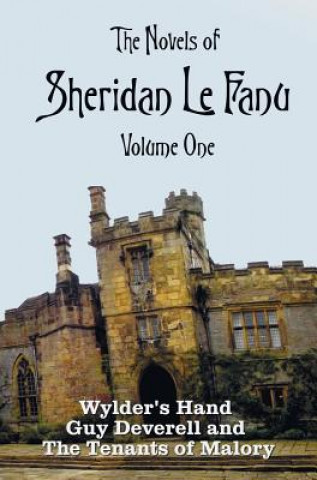 Carte Novels of Sheridan Le Fanu, Volume One, including (complete and unabridged Sheridan Lefanu