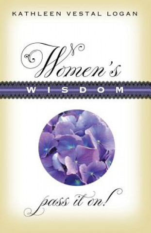 Knjiga Women's Wisdom Kathleen Vestal Logan