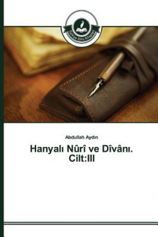 Book Hanyal&#305; Nuri ve Divan&#305;. Cilt Ayd N Abdullah