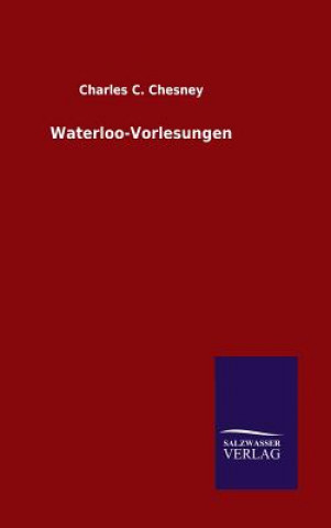 Carte Waterloo-Vorlesungen Charles C Chesney