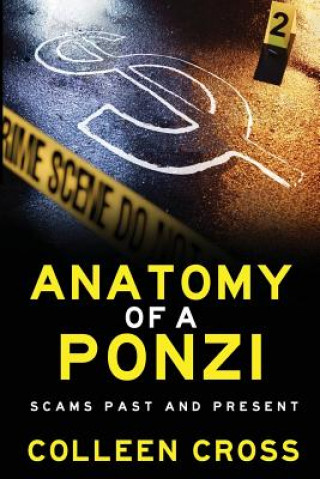 Книга Anatomy of a Ponzi Scheme Colleen Cross