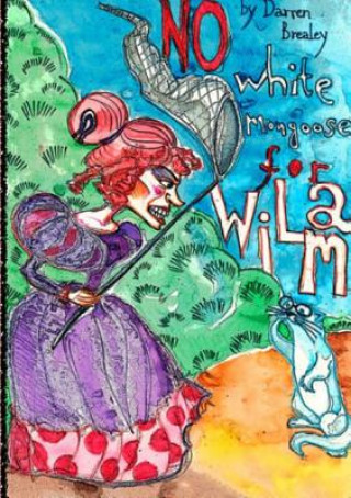 Könyv No White Mongoose for Wilma Darren Brealey