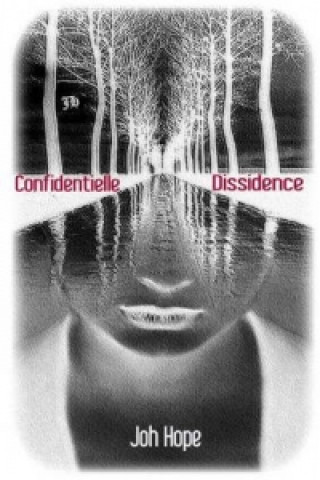 Knjiga "Confidentielle Dissidence" Joh Hope