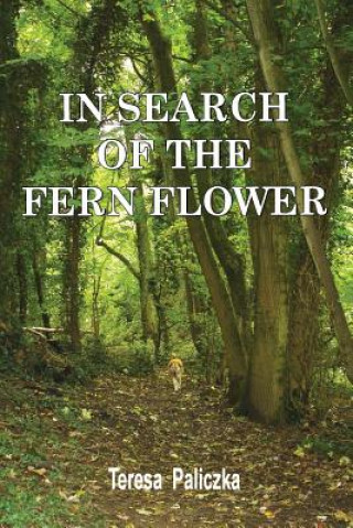 Książka In Search of the Fern Flower Teresa Paliczka