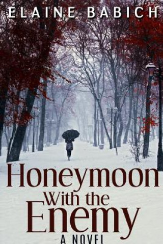 Libro Honeymoon with the Enemy Elaine Babich