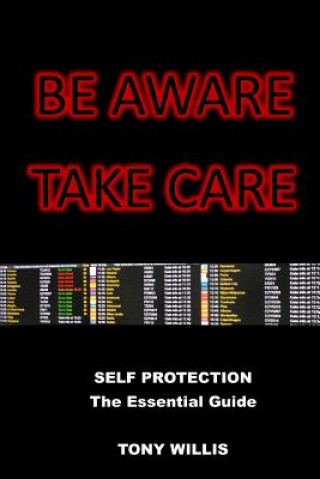 Buch Be Aware Take Care Tony Willis