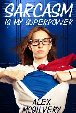 Buch Sarcasm is My Superpower Alex McGilvery