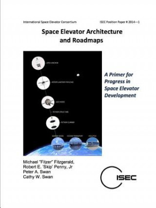 Könyv Space Elevator Architecture and Roadmaps Michael "FItzer" Fitzgerald