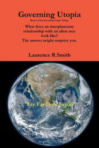 Book Governing Utopia Laurence R. Smith