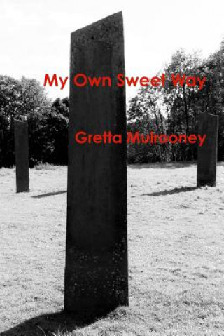 Książka My Own Sweet Way Gretta Mulrooney