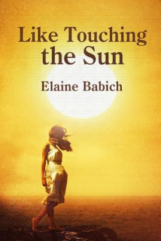 Carte Like Touching the Sun Elaine Babich