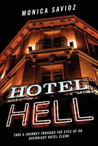 Kniha Hotel Hell Monica Savioz