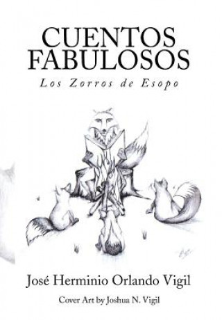 Libro Cuentos Fabulosos Jose Herminio Orlando Vigil