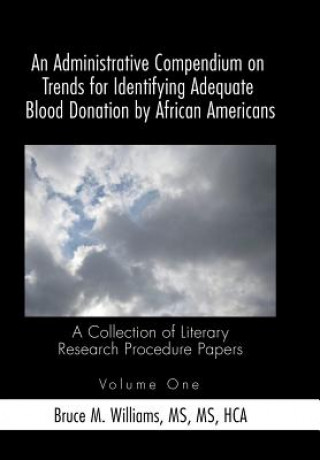 Carte Administrative Compendium on Trends for Identifying Adequate Blood Donation by African Americans Williams
