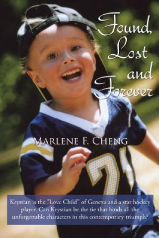 Knjiga Found, Lost and Forever Marlene F Cheng