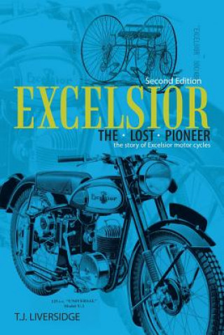 Książka Excelsior the Lost Pioneer T J Liversidge