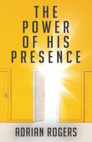 Kniha Power of His Presence Dr Adrian Rogers