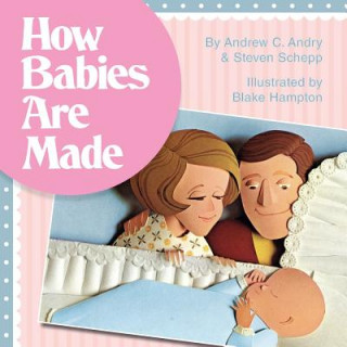 Livre How Babies Are Made Andrew Andry