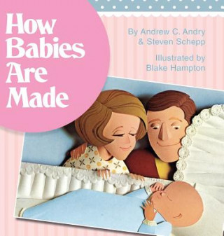 Kniha How Babies Are Made Andrew Andry