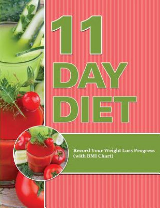 Kniha 11 Day Diet Speedy Publishing LLC