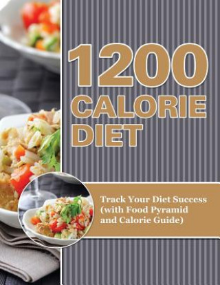 Kniha 1200 Calorie Diet Speedy Publishing LLC