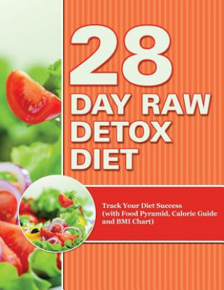 Carte 28 Day Raw Detox Diet Speedy Publishing LLC