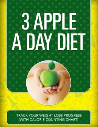 Carte 3 Apple a Day Diet Speedy Publishing LLC