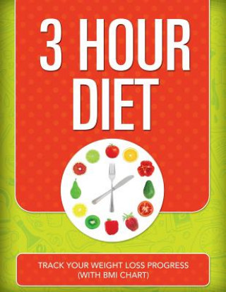 Kniha 3 Hour Diet Speedy Publishing LLC