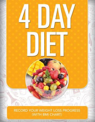 Knjiga 4 Day Diet Speedy Publishing LLC