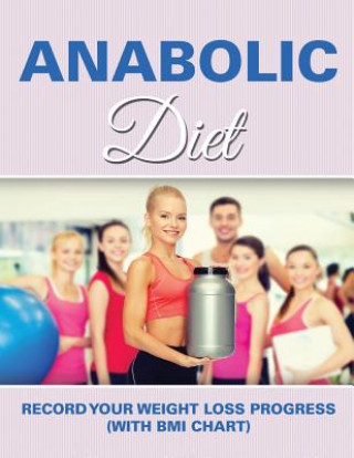 Buch Anabolic Diet Speedy Publishing LLC