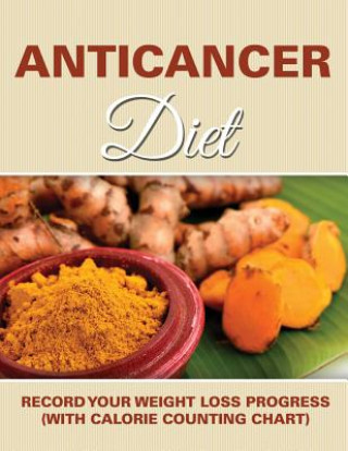 Kniha Anticancer Diet Speedy Publishing LLC
