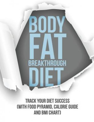 Carte Body Fat Breakthrough Diet Speedy Publishing LLC