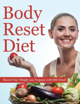 Könyv Body Reset Diet Speedy Publishing LLC