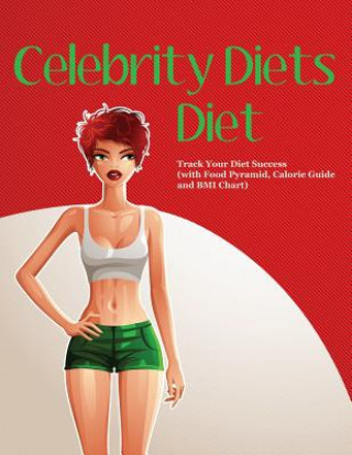 Carte Celebrity Diets Diet Speedy Publishing LLC