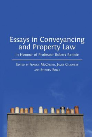 Buch Essays in Conveyancing and Property Law in Honour of Professor Robert Rennie Stephen Bogle