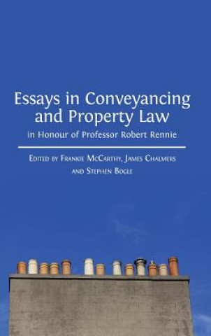 Book Essays in Conveyancing and Property Law in Honour of Professor Robert Rennie Stephen Bogle